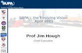 SUPA – the Evolving Vision  April 2012
