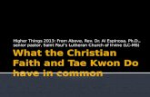 What the Christian Faith and Tae Kwon Do have in common