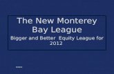 The New Monterey Bay League