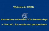 Welcome  to CERN  Introduction  to the AFF-CCS thematic  days