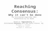 Reaching Consensus: Why it can’t be done