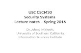 USC  CSCI430 Security  Systems  Lecture  notes – Spring  2014