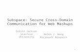Subspace: Secure Cross-Domain Communication for Web  Mashups