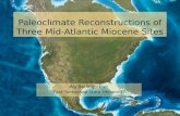 Paleoclimate Reconstructions of Three Mid-Atlantic Miocene Sites