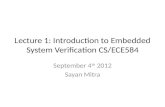Lecture 1: Introduction to Embedded System Verification CS/ECE584