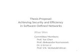 Thesis Proposal: Achieving Security and Efficiency  in Software-Defined Networks