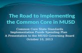 The Road to Implementing the Common Core in MUSD