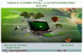 MAPPING THE RESEARCH PRODUCTIVITY OF  GREEN COMPUTING: A SCIENTOMETRIC STUDY
