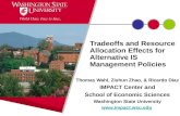 Tradeoffs and Resource Allocation Effects for Alternative IS Management Policies
