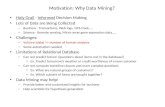 Motivation: Why  Data Mining ?