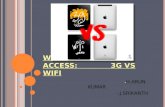 WIRELESS INTERNET ACCESS:             3G VS  Wifi