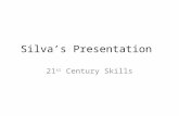 Silva’s Presentation