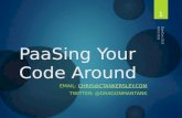 PaaSing  Your Code Around