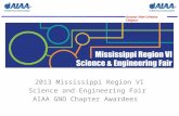 2013 Mississippi Region VI Science and Engineering Fair  AIAA GNO Chapter Awardees