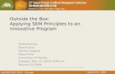 Outside the Box: Applying SEM Principles to an  Innovative Program