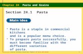 Pasta is a staple in commercial kitchens  and is a popular menu choice.