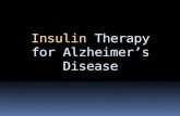 Insulin Therapy for Alzheimer’s Disease