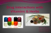 Drug Interactions with Vitamins & Herbs