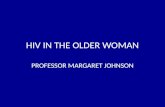 HIV IN THE OLDER WOMAN