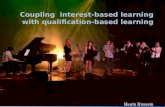 Coupling  interest-based learning with qualification-based learning