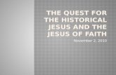 The quest for the Historical Jesus and the Jesus of faith
