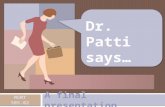 Dr. Patti says…