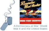 A Democracy at War: World War II and the United States