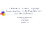CS460/626 : Natural Language  Processing/Speech, NLP and the Web (Lecture  20– Parsing)