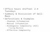 Office hours shifted: 2-4 Tuesdays Summary & Discussion of Gell-Mann Definitions & Examples