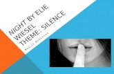Night  by  Elie  Wiesel Theme: Silence