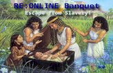 RE:ONLINE  Banquet Escape from Slavery!