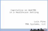 Capitalize on WebTMA  in a Healthcare Setting
