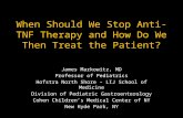 When Should We Stop Anti-TNF Therapy and How Do We Then Treat the Patient?