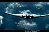 STEALTH TECHNOLOGY        IN          AIRCRAFT
