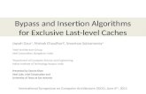 Bypass and Insertion Algorithms for Exclusive Last-level Caches