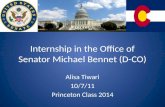 Internship in the Office of Senator Michael  Bennet  (D-CO)