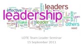 LOTE Team Leader Seminar 15 September 2011