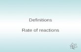 Definitions Rate of reactions
