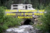 Forest Management and Water – A Risk Based Approach