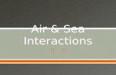 Air & Sea Interactions