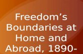 Freedom’s Boundaries at Home and Abroad, 1890-1900
