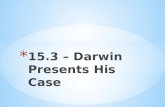 15.3 – Darwin Presents His Case