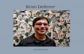 Brian  Dettmer