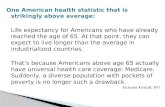 One American health statistic that is strikingly above average: