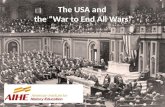 The USA and  the “War to End All Wars”