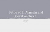 Battle of El-Alamein and Operation Torch