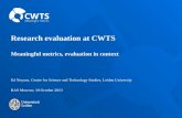 Research evaluation at CWTS Meaningful metrics, evaluation in context