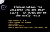 Communication for Children who are Deaf- blind:  An Overview of the Early Years
