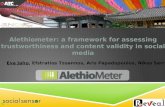 Alethiometer : a framework for assessing trustworthiness and content validity in social media
