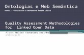 Quality Assessment Methodologies for  Linked Open Data